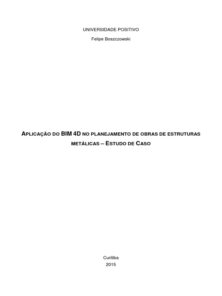 Aplicacao Do BIM 4D No Planejamento de Obras de Estruturas Metalicas ...