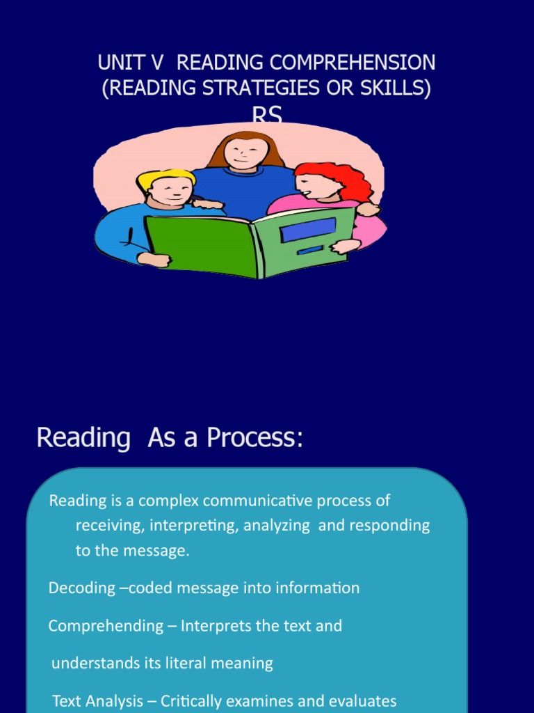 Unit V Reading Comprehension (Reading Strategies or Skills) PDF