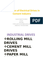 Application of Electrical Drives in Cement Industry: Harshit Patel (171113021) 3 Year EEE Dept. Mobile No: +91 9131471858