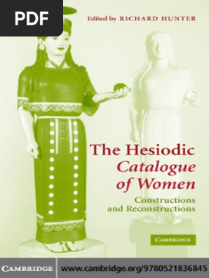 Richard Hunter The Hesiodic Catalogue Of Women Constructions And Reconstructions Cambridge University Press 05 Pdf Ancient Greek Literature