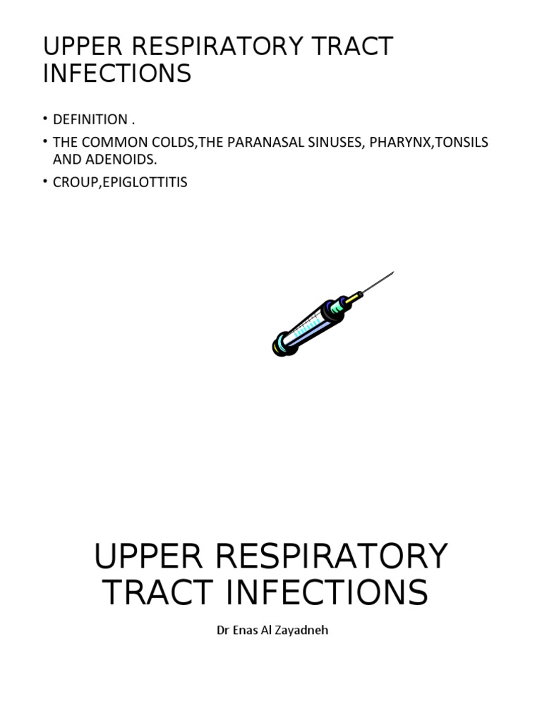 Upper Respiratory Tract Infections Overview | PDF | Common Cold ...