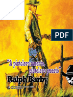 A Pistolero Muerto, Pistolero p - Ralph Barby