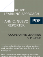 Cooperative Learning Approach Jiahn C. Nuevo Reporter