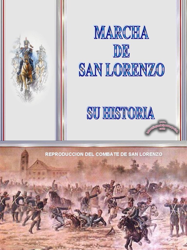 La Historia de la Marcha de San Lorenzo  Argentina  Conflicto armado