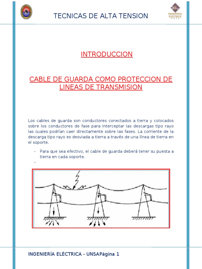 Consorcio de ingeniería eléctrica - Cable de guarda OPGW Durante décadas,  los cables de guarda de las líneas aéreas de transmisión tenían como  objetivos: Proteger los conductores de la línea contra los