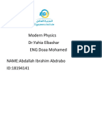 Modern Physics Dr:Yahia Elbashar ENG:Doaa Mohamed NAME:Abdallah Ibrahim Abdrabo ID:18194141