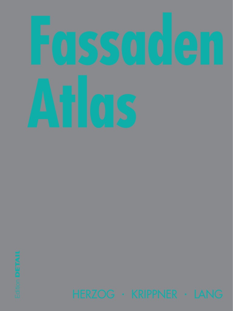 Konstruktionsatlanten) Thomas Herzog, Roland Krippner, Werner Lang -  Fassaden Atlas-Birkhäuser (2004) - 1 PDF