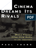 Young - The Cinema Dreams Its Rivals. From Radio To The Internet (2006)