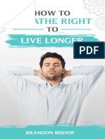 Breathe Right To Live Longer