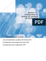 Module 11: Configuration Et Gestion Du Système de Fichiers DFS