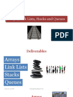 Arrays, Link Lists, Stacks and Queues