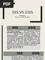 Sss Vs Gsis: Prepared By: Salonga, Lea Rose Jeorgia C