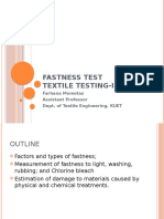 Fastness Test Textile Testing-Ii: Farhana Momotaz Assistant Professor Dept. of Textile Engineering, KUET