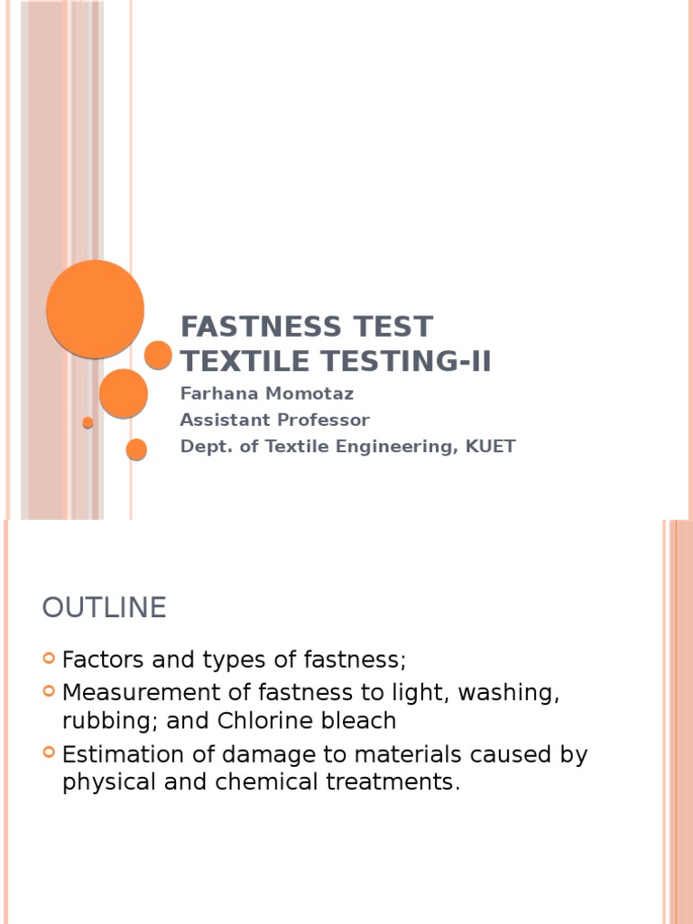 Fastness Test Textile TestingIi Farhana Momotaz Assistant Professor