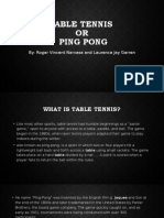 Table Tennis OR Ping Pong: By: Roger Vincent Narvasa and Laurence Jay Garren