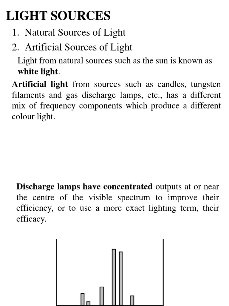 Light Sources 1. Natural Sources of Light 2. Artificial Sources of