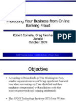 Protecting Your Business From Online Banking Fraud: Robert Comella, Greg Farnham, John Jarocki October 2009