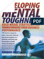 Graham Jones, Adrian Moorhouse - Developing Mental Toughness_ Gold Medal Strategies for Transforming Your Business Performance-Spring Hill Books (2010).pdf