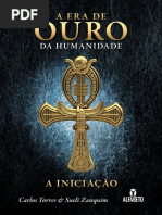 A Era de Ouro da Humanidade - A Iniciação - Carlos Torres