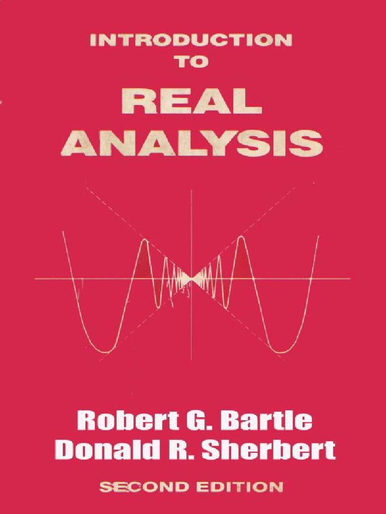 Introduction To Real Analysis Bartle Sherbert 2nd Edition PDF | PDF