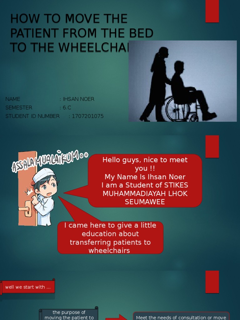 How To Move The Patient From The Bed To The Wheelchair How To Move The Patient From The Bed To