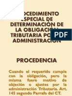 Procedimiento Especial de Determinaciòn de La Obligaciòn Tributaria Por La Administraciòn