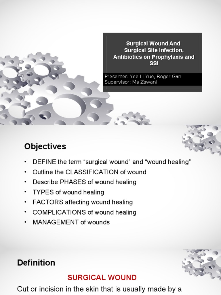 Surgical Wound, Surgical Site Infection and Abx | PDF | Wound Healing ...
