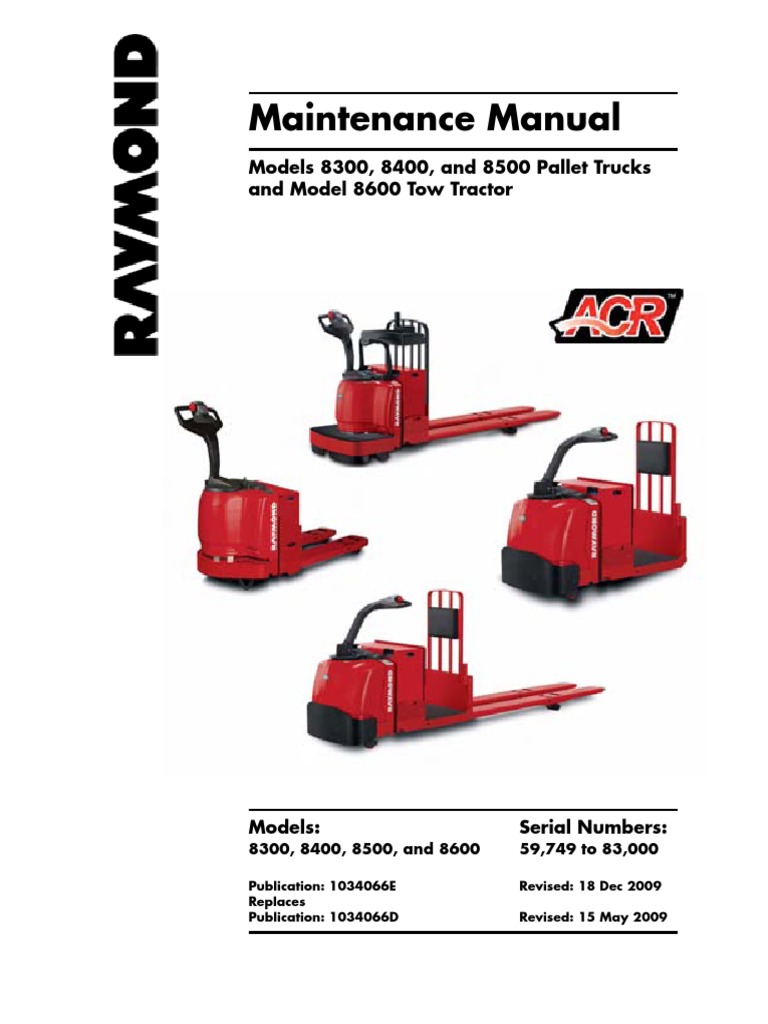 Maintenance Manual Models 8300 8400 And 8500 Pallet Trucks And Model 8600 Tow Tractor Electric Motor Manufactured Goods