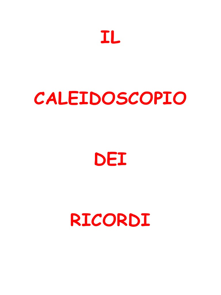 Il Caleidoscopio Dei Ricordi - Testo | PDF, image size:768x1024