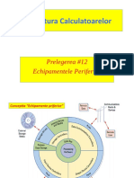 Arhitectura Calculatoarelor: Prelegerea #12 Echipamentele Periferice