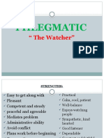 Phlegmatic: " The Watcher"