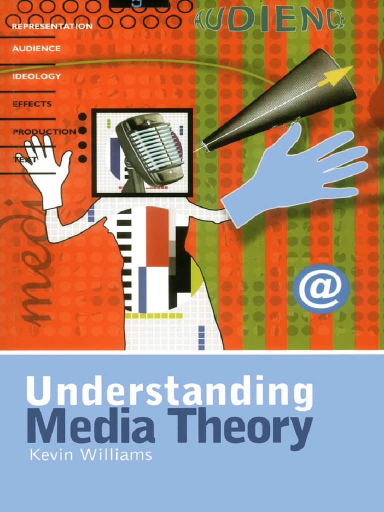Understanding Media Theory PDF PDF Mass Media Social Science
