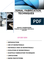 Biomaterial Fabrication Techniques: Arjun G Namboodiri Polymer Processing Laboratory 4/6/10