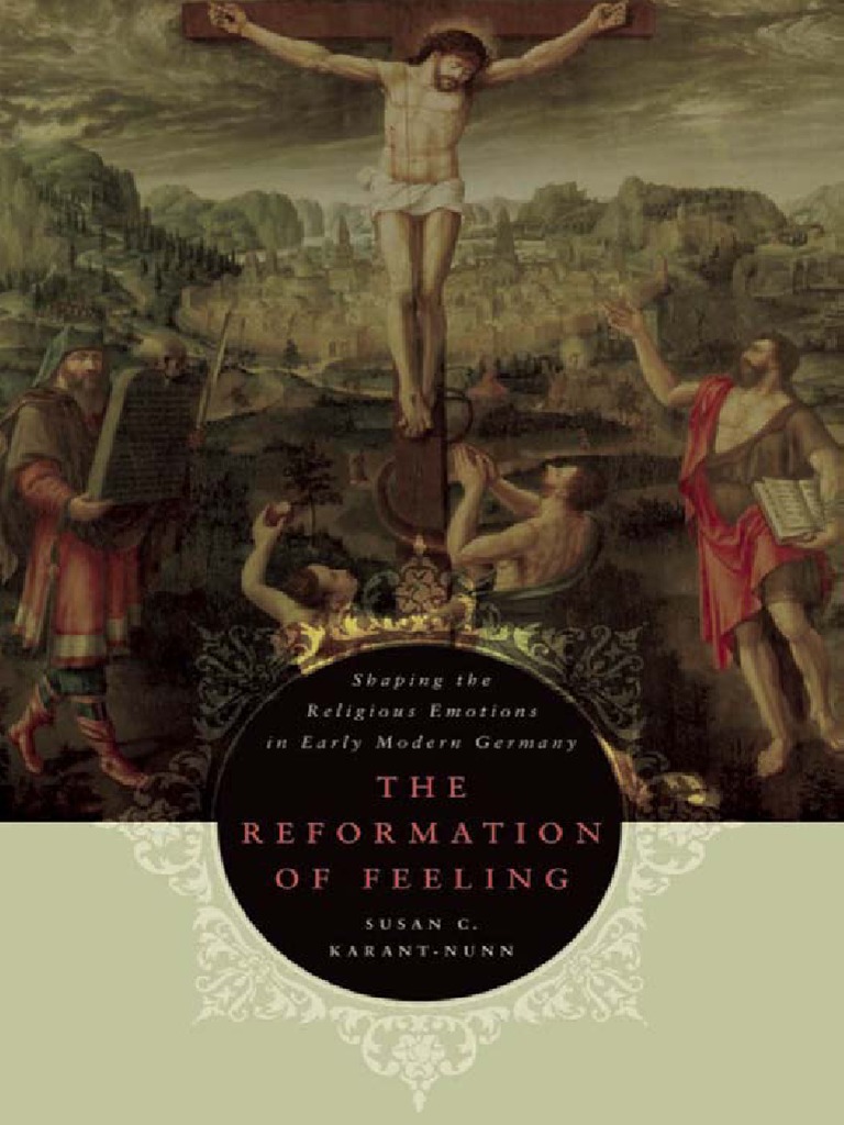The Reformation of Feeling - Susan C. Karant-Nunn | PDF | Sermon | Rhetoric