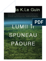 Ursula K. Le Guin - Lumii II Spuneau Padure (v2.0)