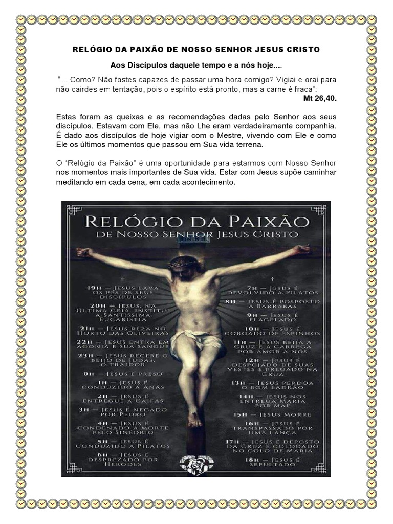 Relógio Da Paixão De Nosso Senhor Jesus Cristo Aos Discípulos daquele tempo e a nós hoje