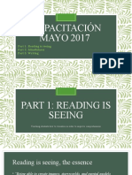 Capacitación MAYO 2017: Part 1: Reading Is Seeing Part 2: Mindfulness Part 3: Writing