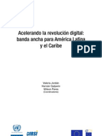 Acelerando La Revolución Digital: Banda Ancha para América Latina y El Caribe