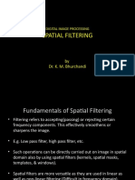 Spatial Filtering: by Dr. K. M. Bhurchandi