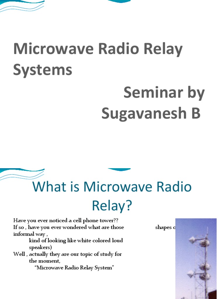 Microwave Radio Relay Systems Seminar by Sugavanesh B PDF Radio Sound Production Technology