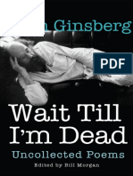 Allen Ginsberg - Bill Morgan - Rachel Zucker - Wait Till I'm Dead - Uncollected Poems-Grove Press (2016)