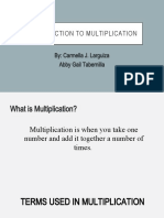Introduction To Multiplication: By: Carmella J. Larguiza Abby Gail Tabernilla