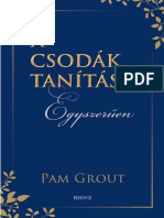 Pam Grout - A Csodák Tanítása Egyszerűen