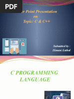 Power Point Presentation On Topic: C & C++: Submitted By: Himani Kathal