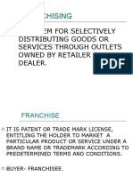 Franchising: A System For Selectively Distributing Goods or Services Through Outlets Owned by Retailer or Dealer