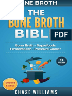 Bone Broth The Bone Broth Bible Bone Broth - Superfoods - Fermentation - Pressure Cooker (Diabetes Solution - Low Carb - Fermentation - Ketogenic - Nodrm