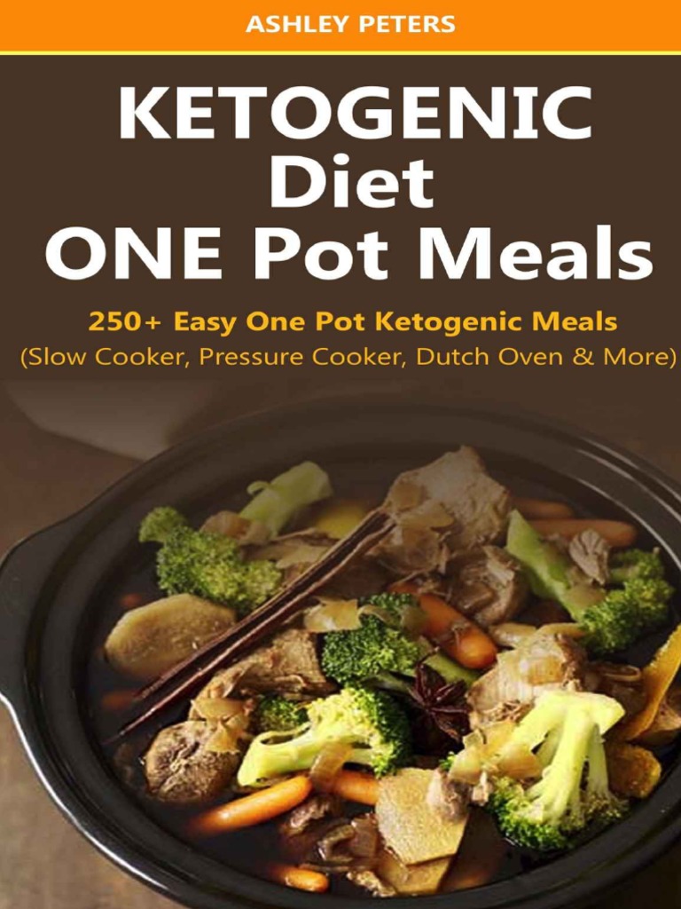 Ketogenic Diet 250 Easy One Pot Ketogenic Meals From Your Slow Cooker