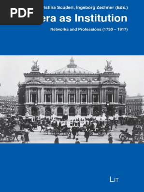 opera as institution cristina scuderi ingeborg zechner eds pdf opera florence