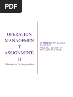 Operation Managemen T Assignment-II: Submitted By: Sakshi Sachdeva ROLL NO. - BM-019143 Sec-C, PGDM 1 Year