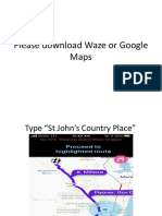 Please Download Waze or Google Maps